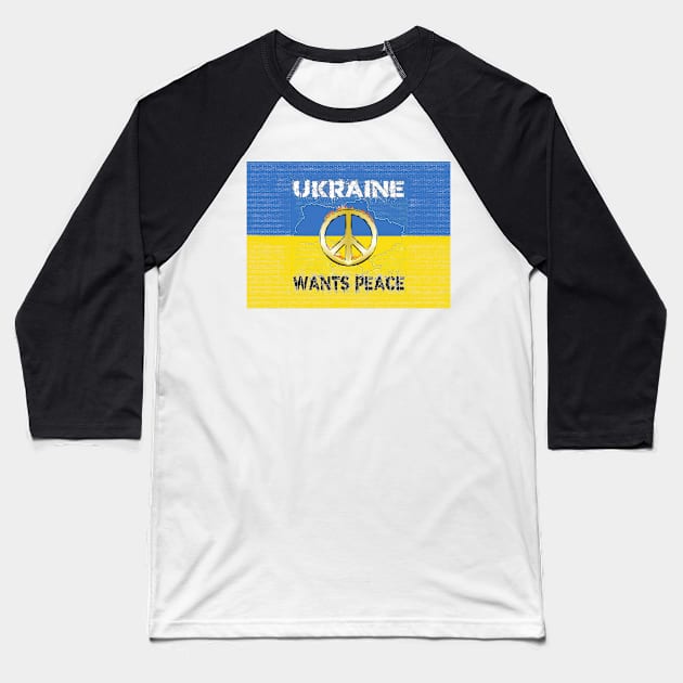 Ukraine Wants Peace Stop the War Baseball T-Shirt by PlanetMonkey